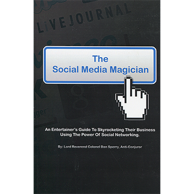 The Social Media Magician by Dan Sperry Boek (B0302)