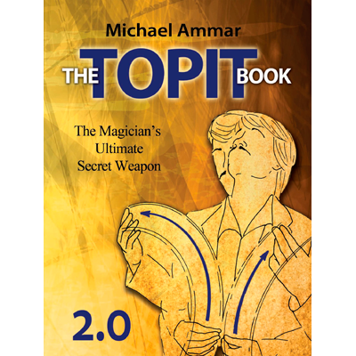 The Topit Book 2.0 by Michael Ammar (B0305)