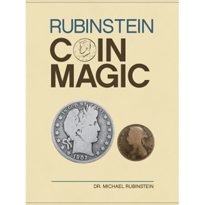 Rubinstein Coin Magic Hardbound by Michael Rubinstein (B0358)