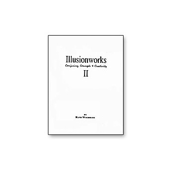 Illusion Works 2 Book by Rand Woodbury (B0273)