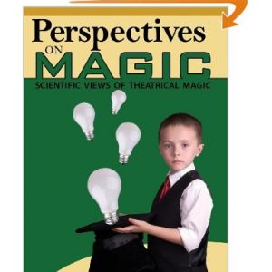Perspectives on Magic Boek: Scientific views of theatrical magic