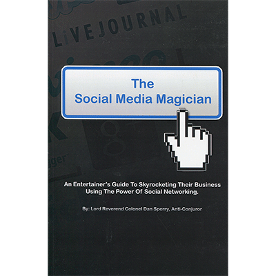 The Social Media Magician by Dan Sperry Boek (B0302)